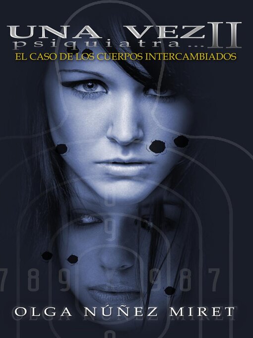 Title details for Una vez psiquiatra... 2. El caso de los cuerpos intercambiados by Olga Núñez Miret - Available